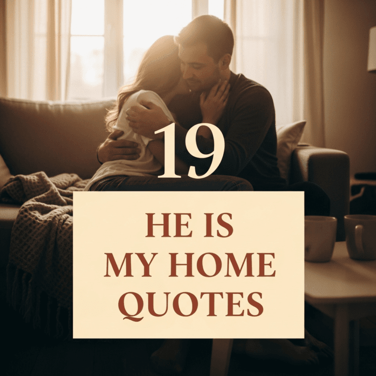 19 He is my home quotes